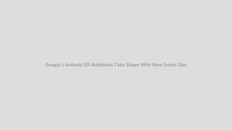 Android XR smart glasses